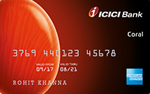 ICICI Coral American Express Credit Card